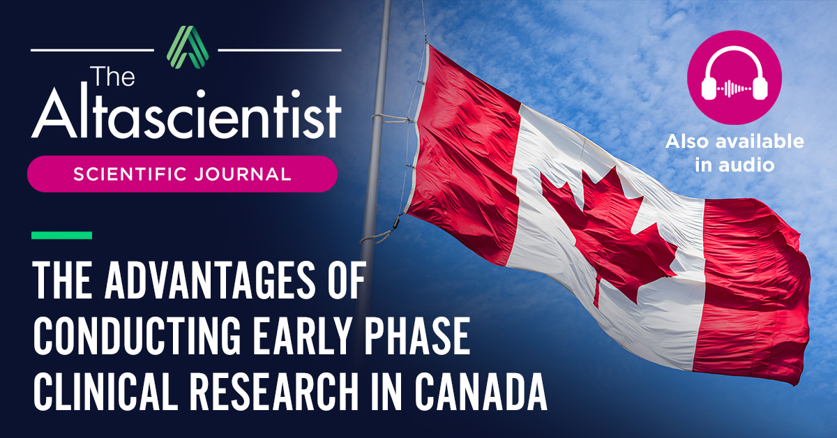Advantages of Conducting Early Phase Clinical Research in Canada